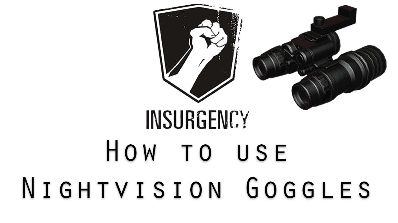 How to use night vision in insurgency